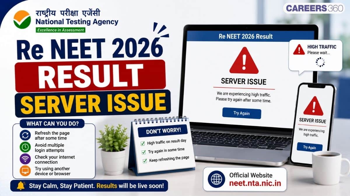 Re NEET 2026 Result Server Issue: Common Problems and NTA Updates
